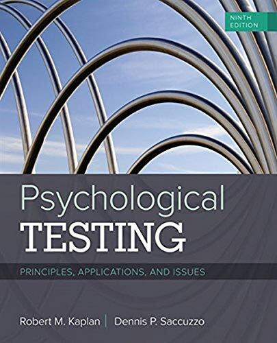 PSYCHOLOGICAL TESTING: PRINCIPLES, APPLICATIONS, AND ISSUES, Ninth Edition explains the fundamentals of psychological testing, their important applications, and the controversies that emerge from those applications in clinical, education, industrial, medi