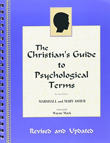 REVSIED AND UPDATED to reflect the most current psychiatric and psychological industry standards. Psychological terms are used in everyday conversations, and not always with the correct meaning. When a Christian needs to know the practical implications of