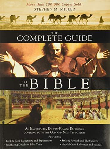 Interesting to read and easy to consult, The Complete Guide to the Bible is a reliable, jargon-free handbook for anyone who wants to better understand scripture. Inside, you'll find captivating writing that explains the who, what, when, where and why of e