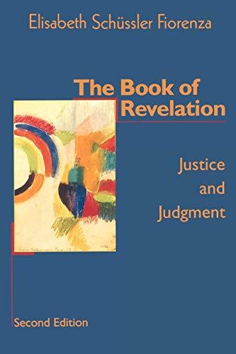 Justice and Judgment
Rev. ed. of: The book of Revelation--justice and judgment. c1985.