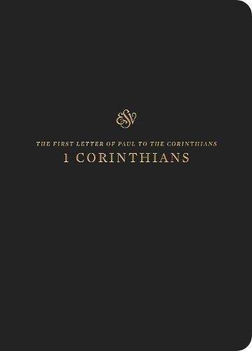 ESV Scripture Journal: 1 Corinthians positions the full text of 1 Corinthians opposite lightly lined blank pages for recording notes and prayers--great for personal Bible reading and reflection, group studies, or sermon notes.