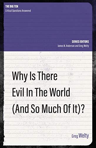 Many people argue that the presence of evil in the world is proof that God cannot exist, or if He does exist, cannot be good or all-powerful. In Why Is There Evil in the World (and So Much of It?), Greg Welty uses biblical exegesis alongside his experienc
