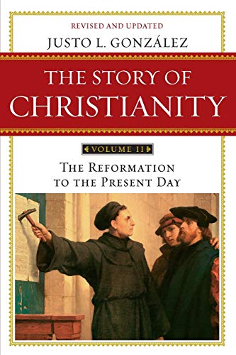 The Reformation to the Present Day
Beginning with the Protestant Reformation of the sixteenth century, this fully revised and updated second volume of The Story of Christianity continues the marvelous history of the world's largest religion. Award-winnin