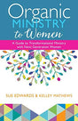 A Guide to Transformational Ministry with Next Generation Women
With Millennial and Generation Z women coming of age in our churches and society, new approaches to women's ministry are required to meet their distinct needs. Drawing on decades of experien