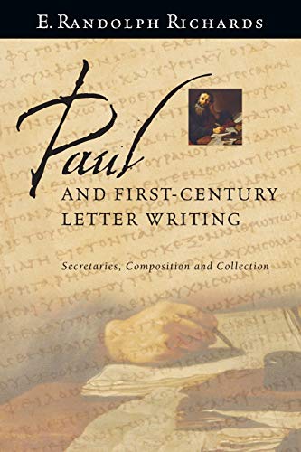 Secretaries, Composition and Collection
Informed by the historical evidence and with a sharp eye for telltale clues in the Apostle Paul's letters, E. Randolph Richards takes us into his world and places us on the scene with Paul the letter writer offerin