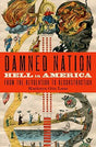 Hell in America from the Revolution to Reconstruction
Among the pressing concerns of Americans in the first century of nationhood were day-to-day survival, political harmony, exploration of the continent, foreign policy, and--fixed deeply in the collecti