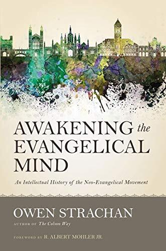 An Intellectual History of the Neo-Evangelical Movement
In Awakening the Evangelical Mind, Owen Strachan provides an accessible historical survey of “neo-evangelicalism,” tracing the rise of a movement that would change the American church in profound wa