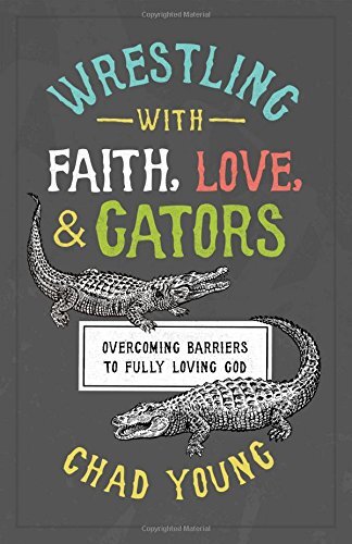 Overcoming Barriers to Fully Loving God
"Chad, jump on the gator's back!" In a split second, a decision had to be made. Did Chad love his future brother-in-law enough to help him control a powerful seven-and-a-half-foot alligator? Ultimately, there was a