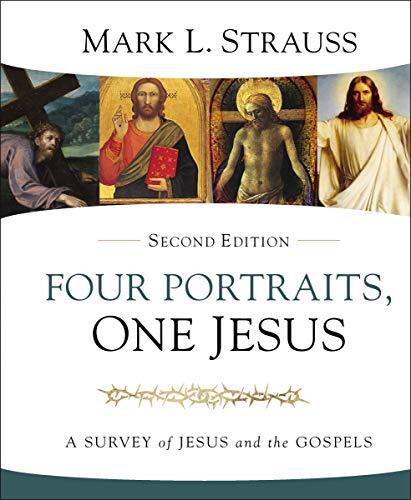 A Survey of Jesus and the Gospels
An engaging introduction to Jesus and the gospels, this second edition of Four Portraits, One Jesus has been updated to meet the needs to today's students. With clarity and insight, Mark Strauss guides readers to underst