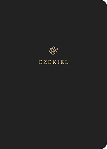 ESV Scripture Journal: Ezekiel positions the full text of the book of Ezekiel opposite lightly lined blank pages for recording notes and prayers--a great resource for personal Bible reading and reflection, group Bible studies, or sermon notes.