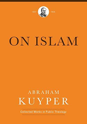 At the beginning of the twentieth century, famed theologian Abraham Kuyper toured the Mediterranean world and encountered Islam for the first time. Part travelogue, part cultural critique, On Islam presents a European imperialist seeing firsthand the dama
