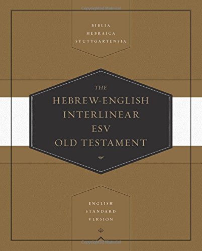 Biblia Hebraica Stuttgartensia, English Standard Version, interlinear translation based on Lexham Hebrew-English Interlinear Bible
The Hebrew-English Interlinear ESV Old Testament is an essential volume for all who study the Old Testament in the original