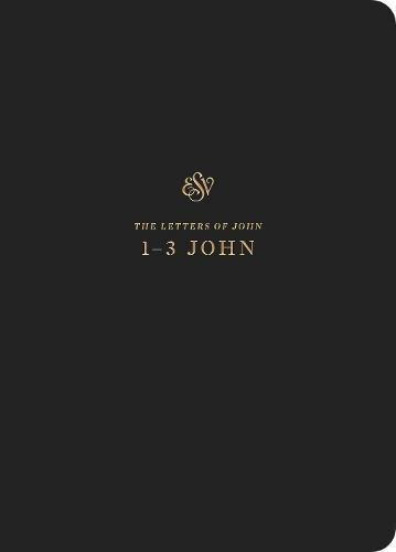 ESV Scripture Journal: 1-3 John positions the full text of 1-3 John opposite lightly lined blank pages for recording notes and prayers--great for personal Bible reading and reflection, group studies, or sermon notes.