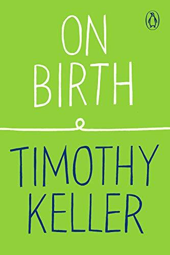 From New York Times bestselling author and pastor Timothy Keller, a book celebrating and exploring the spiritual meaning of birth and baptism Significant events such as birth, marriage, and death are milestones in our lives in which we experience our grea