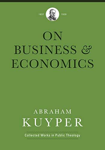 Kuyper on the Positive Potential of Business In his vast treasury of writings, Abraham Kuyper addressed nearly every sphere of society, including politics, science, and the arts. But his views on business and economics are often overlooked because he rare