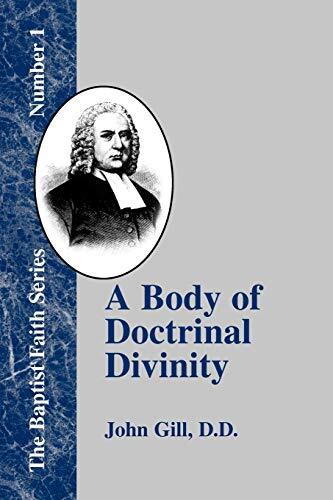 A Body of Doctrinal Divinity Volume 1