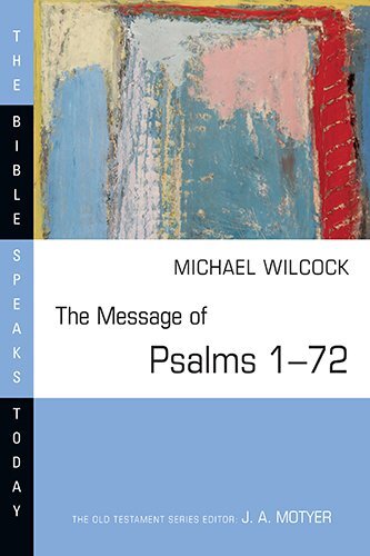 Songs for the People of God
In the first volume of Michael Wilcock's two-part "travel guide" to the Psalms, he shows how the artful arrangement of these laments, praises, hymns and liturgies offers insights into their use, message and significance for Go