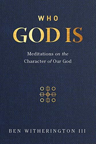 Meditations on the Character of Our God
Do you know the character of our God--do you know who God is? What does it mean to say that God is love, light, life, and spirit? In Who God Is, world-renowned New Testament scholar Ben Witherington III explores th