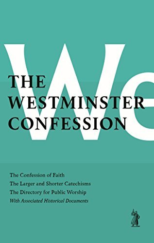 : The Confession of Faith, the Larger and Shorter Catechisms, the Sum of Saving Knowledge, the Directory for Public Worship, with Associated Historical Documents
Of the Confession of Faith itself, Professor John Murray noted: 'The Westminster Confession