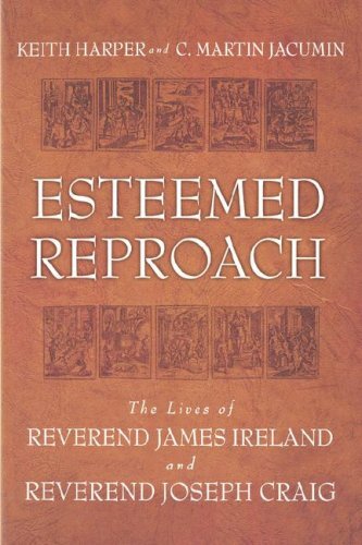 The Lives of Rev. James Ireland and Rev. Joseph Craig
Many Baptists were persecuted for their faith in late eighteenth century Virginia but only two, James Ireland and Joseph Craig, left first-hand accounts of their struggles. Esteemed Reproach: The live