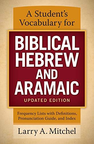 Frequency Lists With Definitions, Pronunciation Guide, and Index
A Student s Vocabulary for Biblical Hebrew and Aramaic, Updated Edition has been a standard resource for students of Hebrew and Aramaic for over 30 years, this new edition has