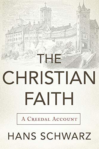 A Creedal Account
This reader-friendly primer offers a concise yet thorough overview of the Christian faith. Hans Schwarz, one of the major Lutheran theologians of the last half-century, covers the Christian faith from creation to the final fulfillment o
