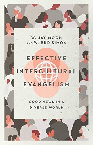 Good News in a Diverse World
We live in a multicultural society, but many Christians hesitate to engage those of other faiths about Christianity. Exploring evangelism from the perspective of four major worldviews, Jay Moon and Bud Simon unpack the interc