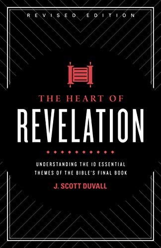 Understanding the 10 Essential Themes of the Bible's Final Book
"Let anyone who has ears to hear listen to what the Spirit says to the churches." The book of Revelation speaks powerfully to every aspect of the Christian life, and the modern church desper
