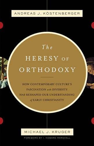 How Contemporary Culture's Fascination with Diversity Has Reshaped Our Understanding of Early Christianity
This polemic against the "Bauer-Ehrman Thesis" examines modern New Testament criticism against orthodoxy in early Christianity. Throughout, vigilan