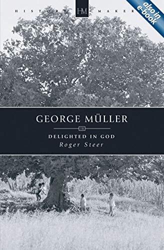 Delighted in God
George Muller's life is a powerful answer to modern skepticism. In the early 1830s he embarked upon an extraordinary adventure."