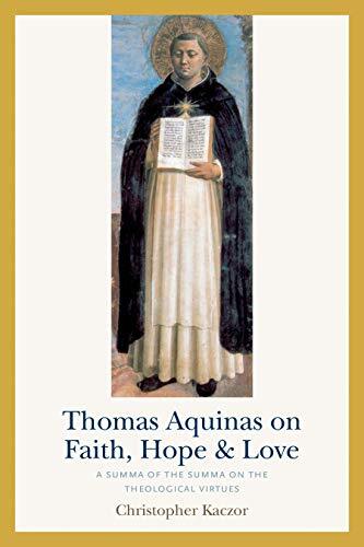 A Summa of the Summa on the Theological Virtues
Thomas Aquinas on Faith, Hope, and Love is designed to make as easy as possible a first reading of key passages from the Summa theologiae. This book contains selections from the Summa that are most influent