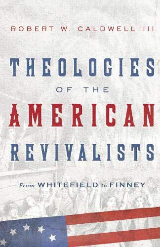 From Whitefield to Finney
For centuries, revivals—and the conversions they inspire—have played a significant role in American evangelicalism. Often unnoticed or unconsidered, however, are the particular theologies underlying these revivals and conversion