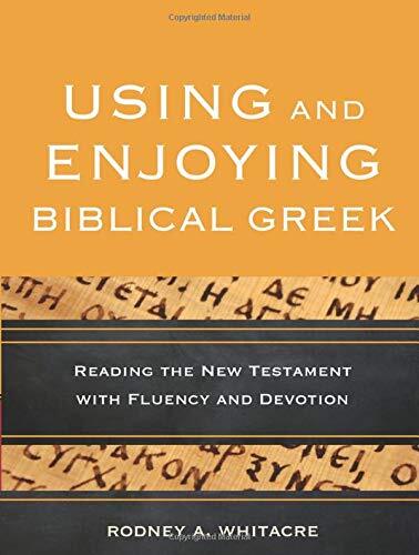 Reading the New Testament with Fluency and Devotion
Many who study biblical Greek despair of being able to use it routinely, but veteran instructor Rodney Whitacre says there is hope! By learning to read Greek slowly, students can become fluent one passa
