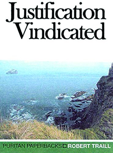 Can sinners really be justified before God by faith alone? If so, can they go on to live as they please? Robert Traill suffered persecution, exile and prison for faithfulness to the gospel. He shows here, with rare clarity and grace, that only justificati