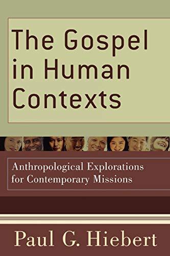 Anthropological Explorations for Contemporary Missions
A leading evangelical anthropologist/missiologist provides students of intercultural ministry with an understanding of worldview and a strategy for effective, long-term ministry.