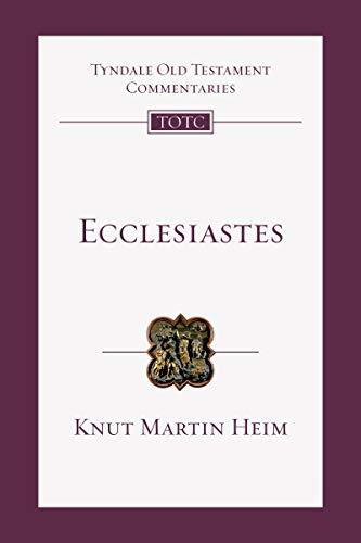 An Introduction and Commentary
The book of Ecclesiastes is probably best known for its repeated refrain that "everything is meaningless," or "vanity." However, a thorough reading demonstrates that this is not its final conclusion. Knut Heim's Tyndale com