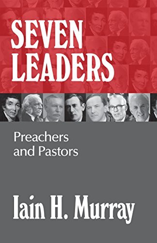 Preachers and Pastors
Spiritual leaders lead people to heaven. Here in Seven Leaders are accounts of seven such men, together with the distinctive features of their lives in John Elias, the necessity of the power of the Holy Spirit; in Andrew Bonar, the