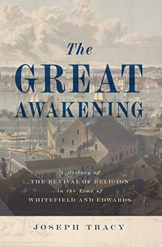 Although a considerable number of scattered records accompanied what Jonathan Edwards called the 'Revival of Religion in New England in 1740' it was not until 1841 that Joseph Tracy thoroughly sifted these original sources and became its first historian.