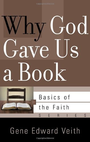Why God Gave Us a Book Basics of the Faith – Sword & Trowel | Tomlinson ...