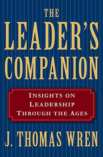 Anthology that introduces diverse perspectives on leadership through the ages and around the world.