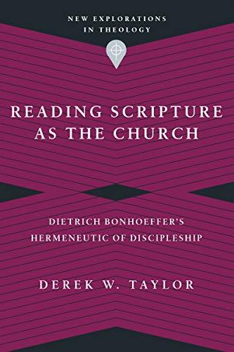 Dietrich Bonhoeffer's Hermeneutic of Discipleship
The Bible is meant to be read in the church, by the church, as the church. Following the example of Dietrich Bonhoeffer, Derek Taylor argues that we should regard the reading of Scripture as an inherently