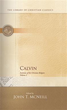 Institutes of the Christian Religion Volume 2