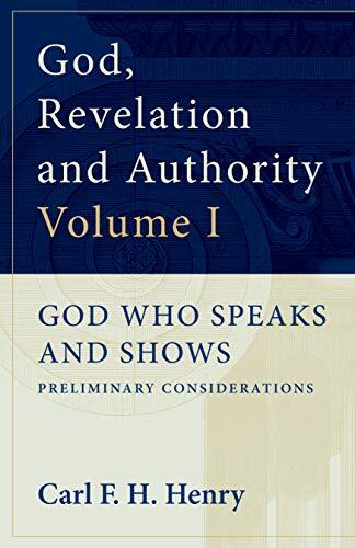 God Revelation and Authority Volume 1