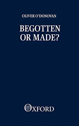 Begotten or Made? Human Procreation and Medical Technique