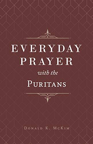 Everyday Prayer with the Puritans