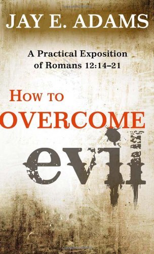 A Practical Exposition of Romans 12:14-21
A practical exposition of Romans 12:14-21, exploring the nature of warfare with evil and laying out the path to victory and peace. An ideal book for personal counseling and group study.