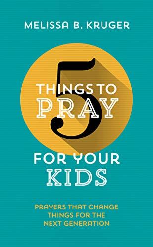 Prayers That Change Things for the Next Generation
Fresh, biblical ideas to help you pray for tots, teens and all ages between.