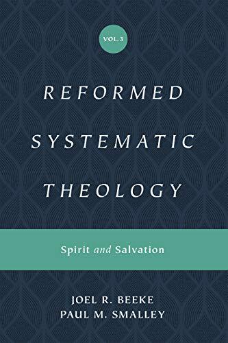 The third volume in Reformed Systematic Theology draws on historical theology of the Reformed tradition, exploring the role of the Holy Spirit in salvation.