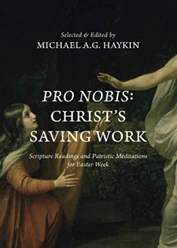 Christ's Saving Work-Scripture Readings and Patristic Meditations for Easter Week
This devotional for Easter Week skillfully combines Bible passages that relate to the death and resurrection of the Lord Jesus-his saving work pro nobis ("for us")-with rel