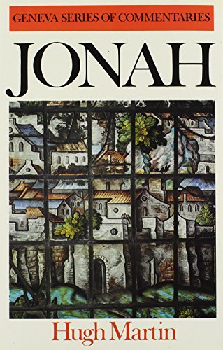 Hugh Martin on Jonah is both a commentary and a devotional classic. C.H. Spurgeon wrote: 'A first-class exposition of Jonah...all rich with good matter.